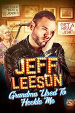 Watch Jeff Leeson: Grandma Used to Heckle Me (TV Special 2019) Watch123movies