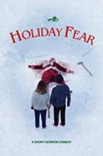 Watch Holiday Fear Watch123movies