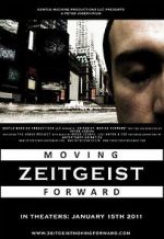 Watch Zeitgeist: Moving Forward Watch123movies