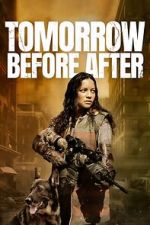 Watch Tomorrow Before After Watch123movies