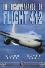 Watch The Disappearance of Flight 412 Watch123movies