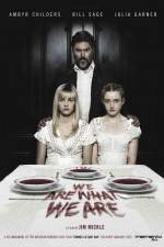 Watch We Are What We Are Watch123movies