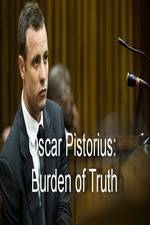 Watch Oscar Pistorius Burden of Truth Watch123movies