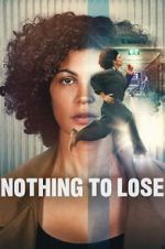 Watch Nothing to Lose Watch123movies