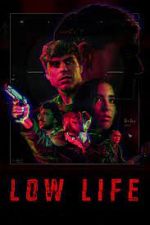 Watch Low Life Watch123movies