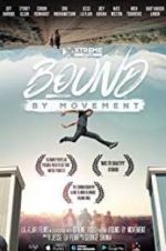 Watch Bound By Movement Watch123movies