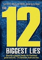 Watch The 12 Biggest Lies Watch123movies