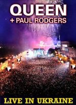 Watch Queen + Paul Rodgers: Live in Ukraine Watch123movies