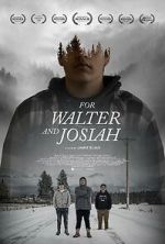 Watch For Walter and Josiah Watch123movies