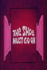 Watch The Shoe Must Go On Watch123movies