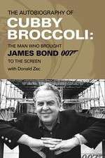 Watch Cubby Broccoli: The Man Behind Bond Watch123movies