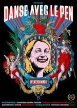 Watch Dancing with Le Pen Watch123movies