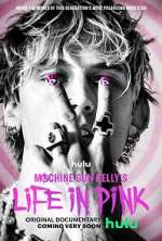 Watch Machine Gun Kelly's Life in Pink Watch123movies
