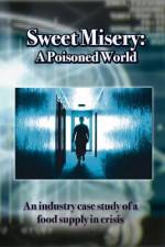 Watch Sweet Misery A Poisoned World Watch123movies