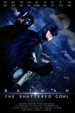 Watch Batman: The Shattered Cowl (Short 2016) Watch123movies