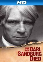 Watch The Day Carl Sandburg Died Watch123movies