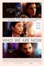 Watch Who We Are Now Watch123movies