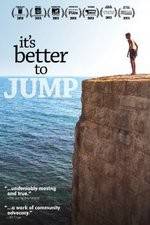Watch It's Better to Jump Watch123movies