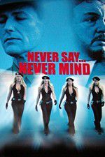 Watch Never Say Never Mind: The Swedish Bikini Team Watch123movies