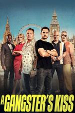 Watch A Gangster\'s Kiss Watch123movies