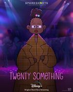 Watch Twenty Something (Short 2021) Watch123movies