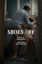 Watch Shoes Off (Short 2023) Watch123movies