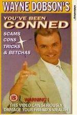 Watch Wayne Dobson - Youve Been Conned Watch123movies