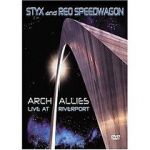 Watch Styx and Reo Speedwagon: Arch Allies - Live at Riverport Watch123movies