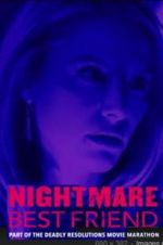 Watch Nightmare Best Friend Watch123movies