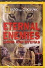 Watch National Geographic Eternal Enemies: Lions and Hyenas Watch123movies