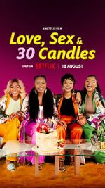 Watch Love, Sex and 30 Candles Watch123movies
