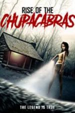 Watch Rise of the Chupacabras Watch123movies