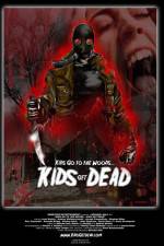 Watch Kids Go to the Woods Kids Get Dead Watch123movies