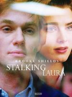 Watch Stalking Laura Watch123movies