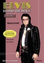 Watch Elvis: Behind the Image - Volume 2 Watch123movies