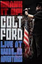 Watch Colt Ford: Crank It Up, Live at Wild Adventures Watch123movies