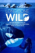 Watch Long Gone Wild Watch123movies