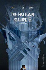 Watch The Human Surge Watch123movies