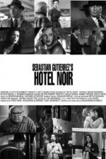 Watch Hotel Noir Watch123movies