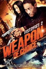 Watch Fist 2 Fist 2: Weapon of Choice Watch123movies