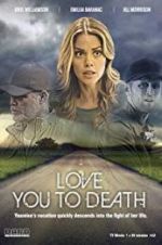 Watch Love You to Death Watch123movies