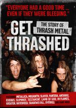 Watch Get Thrashed: The Story of Thrash Metal Watch123movies