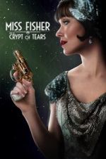 Watch Miss Fisher & the Crypt of Tears Watch123movies