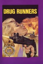 Watch Drug Runners Watch123movies