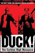 Watch Duck! The Carbine High Massacre Watch123movies