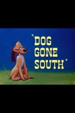 Watch Dog Gone South (Short 1950) Watch123movies