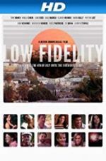 Watch Low Fidelity Watch123movies