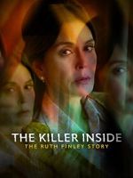 Watch The Killer Inside: The Ruth Finley Story Watch123movies