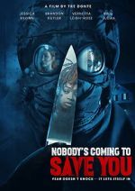 Watch Nobody\'s Coming to Save You Watch123movies