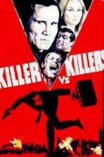Watch Killer vs Killers Watch123movies
